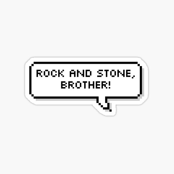 Artikel-Vorschau von FELS UND STEIN, BRUDER! Deep Rock Galactic Sprechblasenaufkleber, designt und verkauft von bobcrochets.
