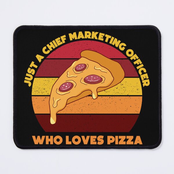 Item preview, Just a chief marketing officer who loves pizza, funny food lovers chief marketing officer job, marketing department, humor, joke, meme, pizza lover, foodie worker designed and sold by SGS-.