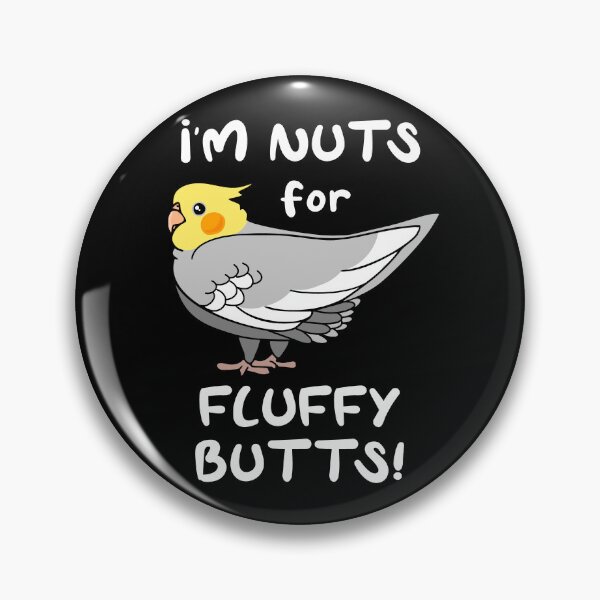 Aperçu de l'œuvre Je suis fou de Fluffy Butts Cockatiel #white créée et vendue par FandomizedRose.
