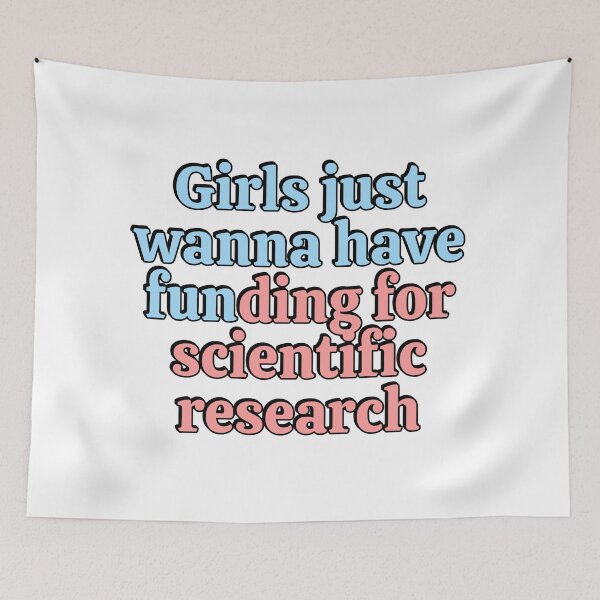 Item preview, Girls just wanna have funding for scientific research designed and sold by Inspirationmotivation.