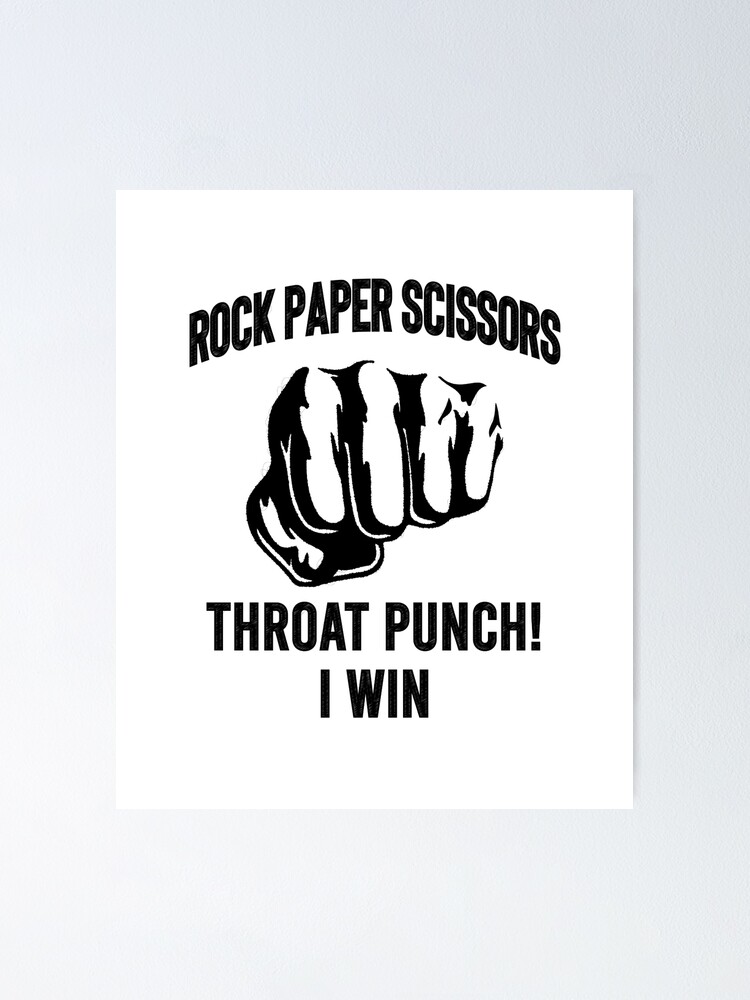 Póster «Funny Rock Paper Scissors Throat Punch i Win Gift, Rock Paper ...