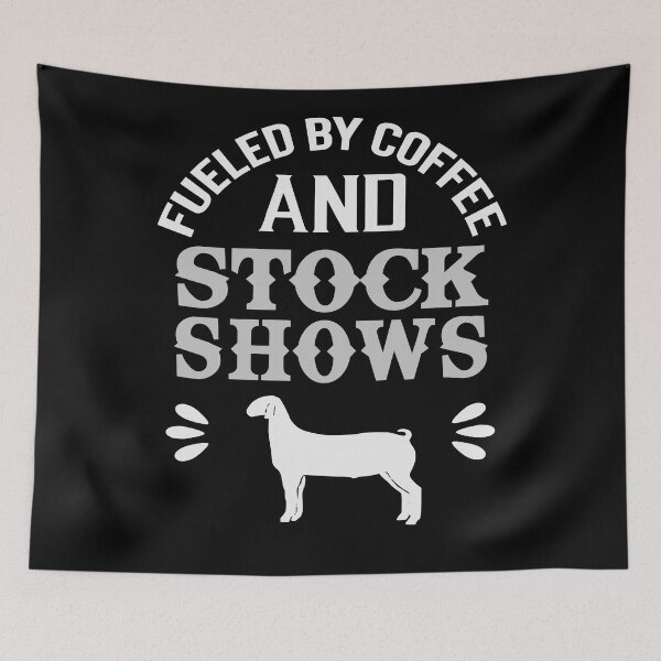 Item preview, Show Goats - Fueled By Coffee And Stock Shows designed and sold by handsoftime2020.