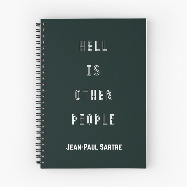 Item preview, Sartre quote: Hell is other people, version 2 designed and sold by artbleed.