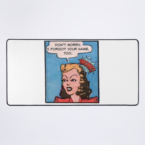 Item preview, Don't Worry. I Forgot Your Name, Too! Snarky Office Worker designed and sold by SSustainable.