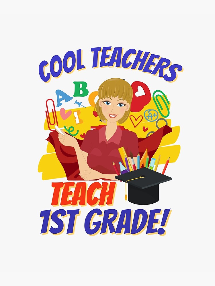 1st-grade-teacher-poster-for-sale-by-superteachers-redbubble