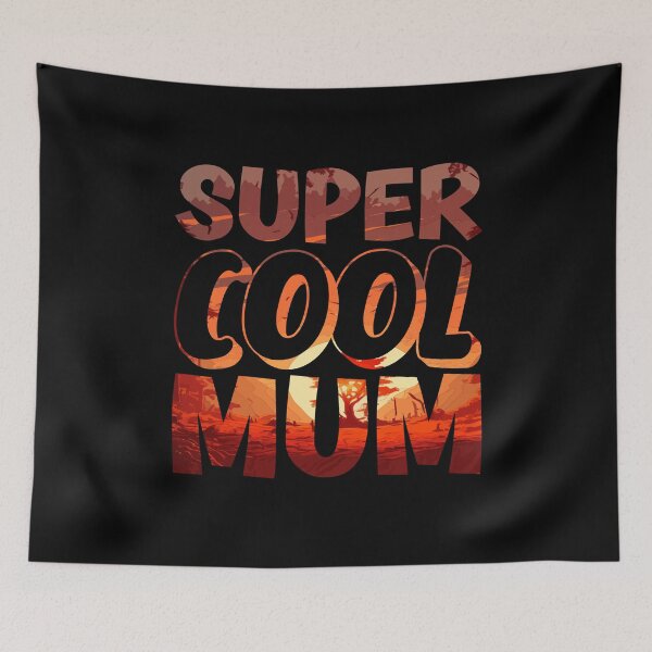 Item preview, Super Cool Mum designed and sold by Metabax.