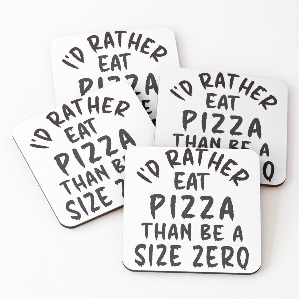 Item preview, I'd Rather Eat Pizza Than Be A Size Zero - Funny Design designed and sold by DerekJSmith.
