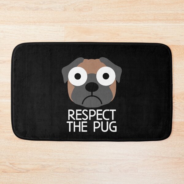 Item preview, Respect The Pug : Pug Dog Quote designed and sold by EnzoVectorism.