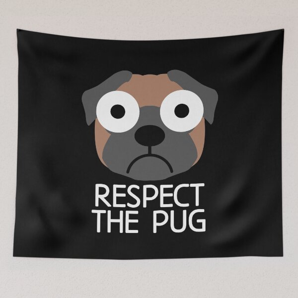 Item preview, Respect The Pug : Pug Dog Quote designed and sold by EnzoVectorism.