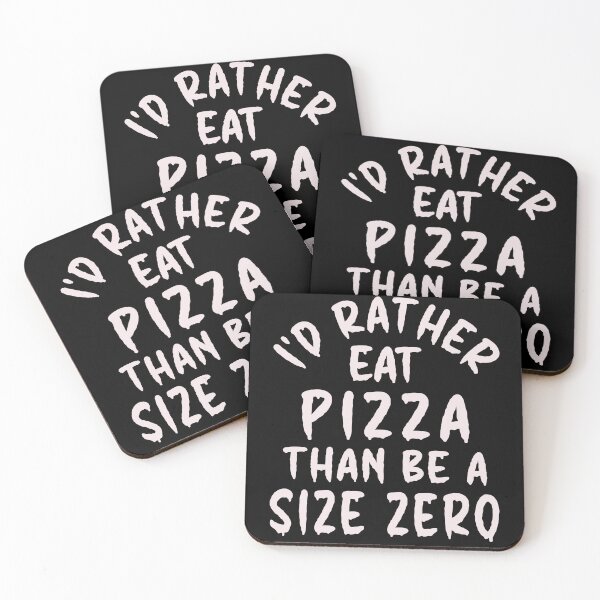 Item preview, I'd Rather Eat Pizza Than Be A Size Zero - Funny Design designed and sold by DerekJSmith.