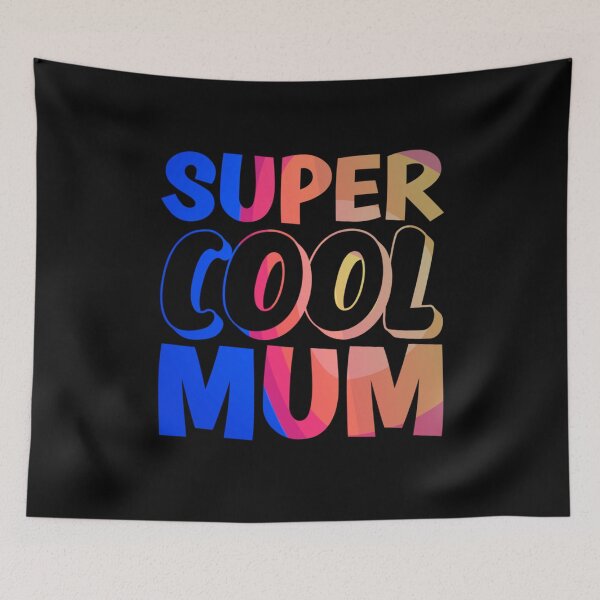Item preview, Super Cool Mum designed and sold by Metabax.