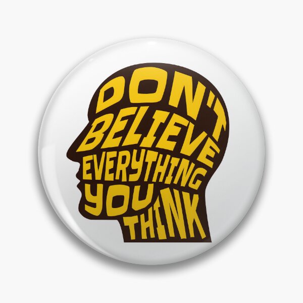 Item preview, Dont Believe Everything You Think 3 - Inspirational Quotes Typography designed and sold by Cawaiico.