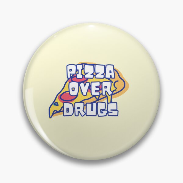 Item preview, pizza over drugs designed and sold by Nodrazir.