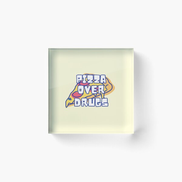 Item preview, pizza over drugs designed and sold by Nodrazir.