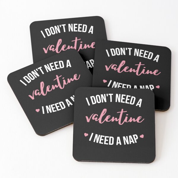 Item preview, I don't need a Valentine, I need a nap funny designed and sold by Comfy Creations.