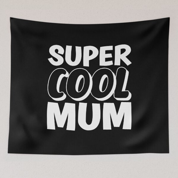 Item preview, Super Cool Mum designed and sold by Metabax.
