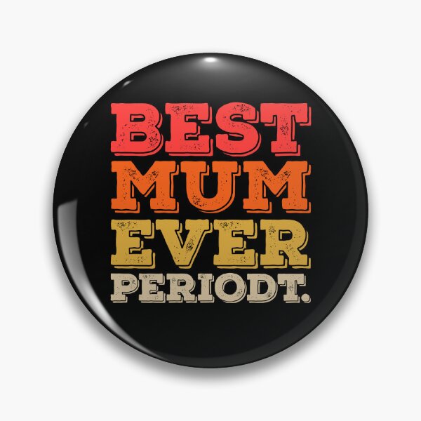 Item preview, Best Mum Ever Periodt designed and sold by Metabax.