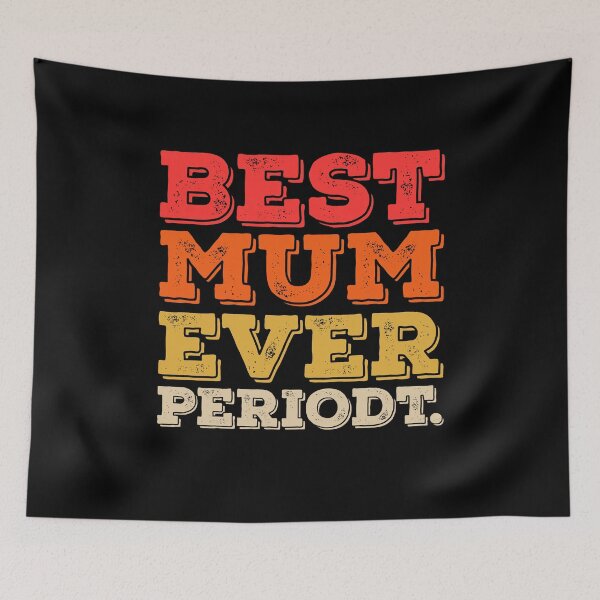 Item preview, Best Mum Ever Periodt designed and sold by Metabax.