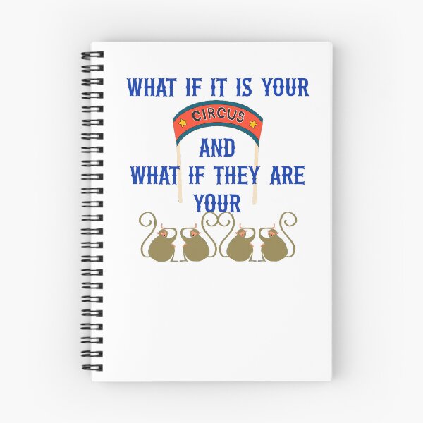 Item preview, What If It Is Your Circus And What If They Are Your Monkees? designed and sold by SSustainable.