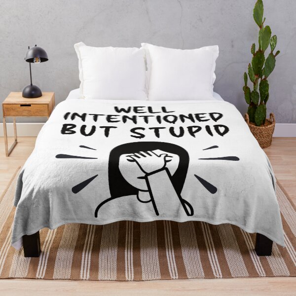 Item preview, Well Intentioned But Stupid - Thoughtful Design designed and sold by DerekJSmith.