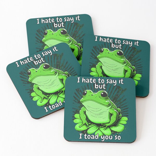 Item preview, I Hate To Say It But I Toad You So designed and sold by john-ess.