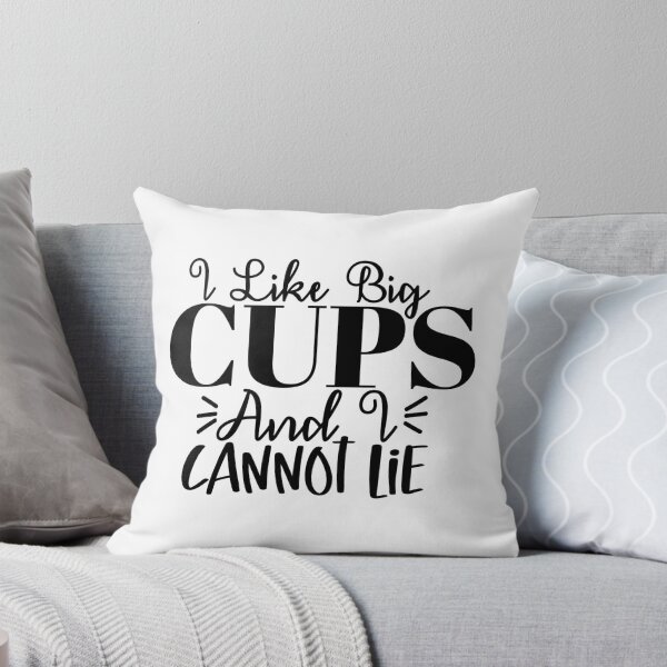 Item preview, i like big cups and i cannot lie designed and sold by sweetanndspooky.