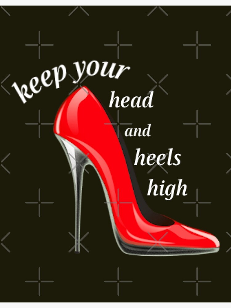 I don't know who invented high heels, but all women owe him a lot!