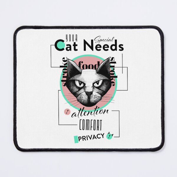 Item preview, Your Cat Needs Special Food Attention Comfort Privacy designed and sold by LarksDrawings.