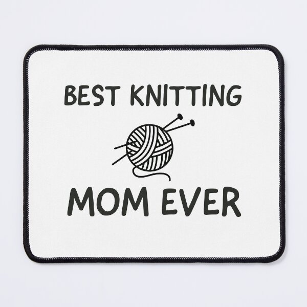 Item preview, Best knitting mom ever designed and sold by Bakr122.