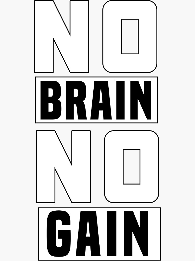 "No brain no gain cool gym quote" Sticker for Sale by Redbubble