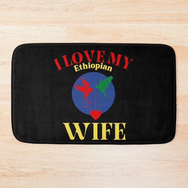 Item preview, I love my Ethiopian wife designed and sold by vidyaroul.