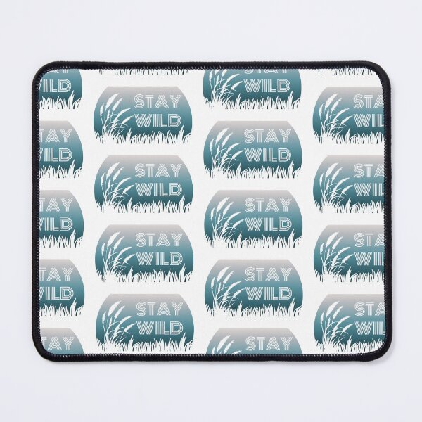 Item preview, Stay Wild designed and sold by crazymel.