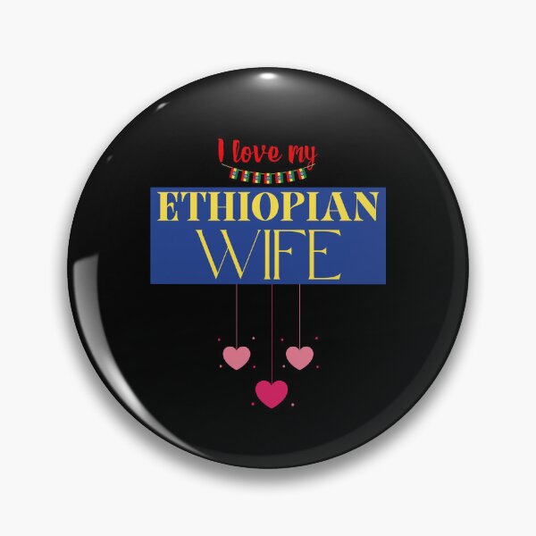 Item preview, I love my Ethiopian wife designed and sold by vidyaroul.
