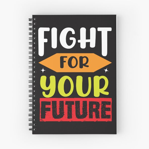 Item preview, Fight For Your Future-Quotes-Motivational Quotes designed and sold by badretop.