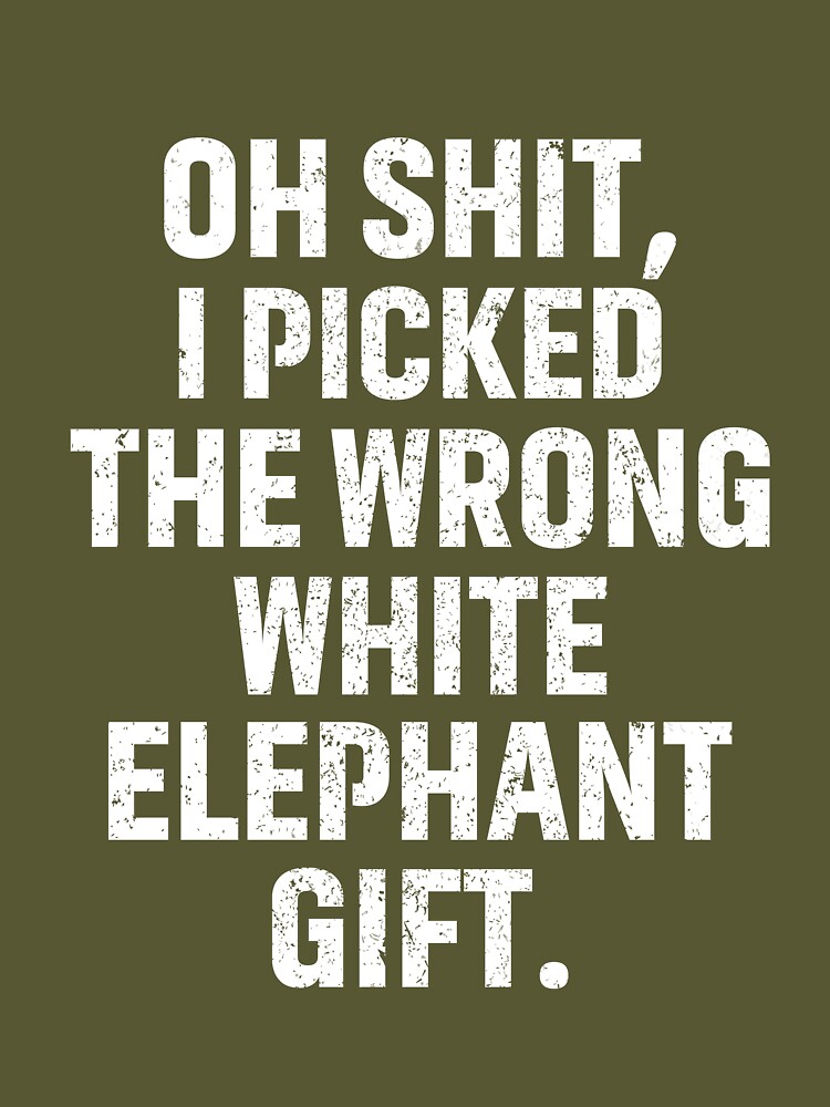 iPhone 14 Plus Oh Shit Funny White Elephant Gifts for Adults Case