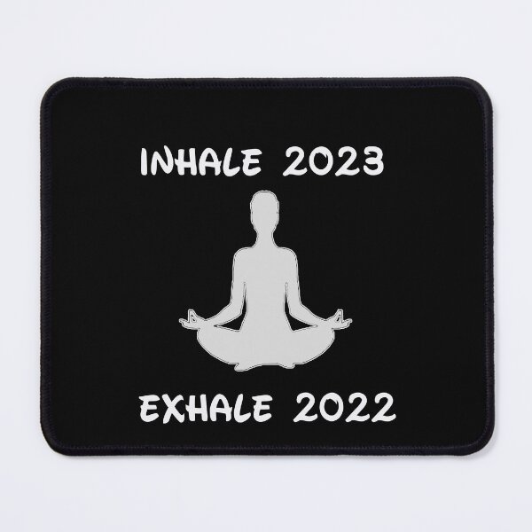 Item preview, Yoga Meditation - inhale 2023, exhale 2022 designed and sold by Just4doglovers.