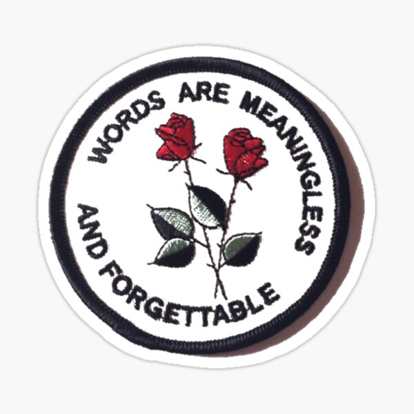 Words Are Meaningless Stickers for Sale Redbubble