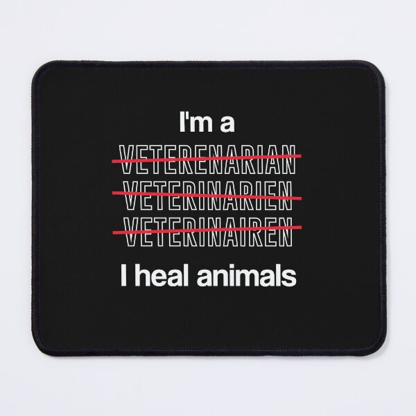 Item preview, I'm a Veterinarian I heal animals | Cool Misspelled Gift designed and sold by RobbRY.