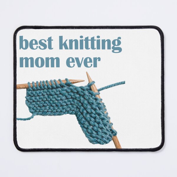 Item preview, best knitting mom ever designed and sold by NAAMAOUI ⭐️⭐️⭐️⭐️⭐️(1.8k).