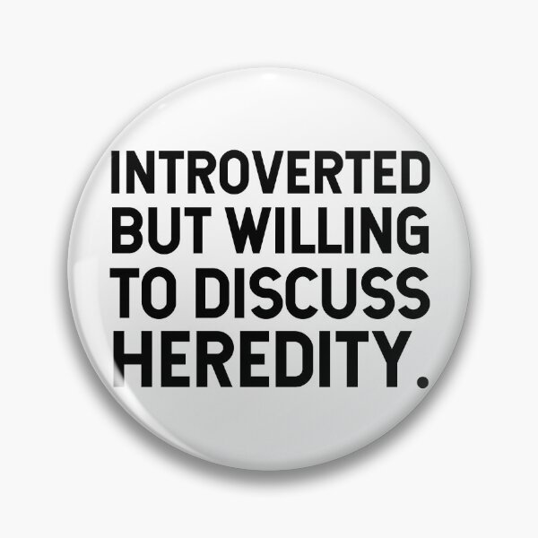 Item preview, Introverted But Willing To Discuss Heredity. designed and sold by SarahJisri.