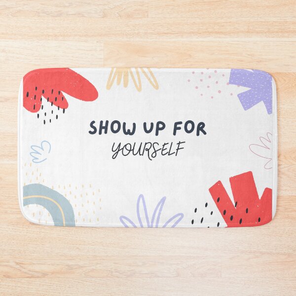 Item preview, Show up for yourself designed and sold by CarolinaBurgosA.