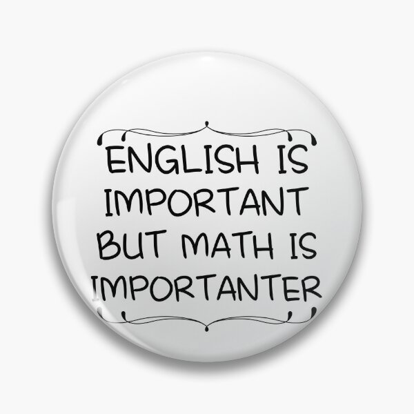 Artikelvorschau, English Is Important But Math Is Importanter entworfen und verkauft von seritik.