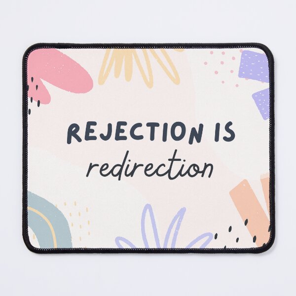 Item preview, Rejection is redirection designed and sold by CarolinaBurgosA.
