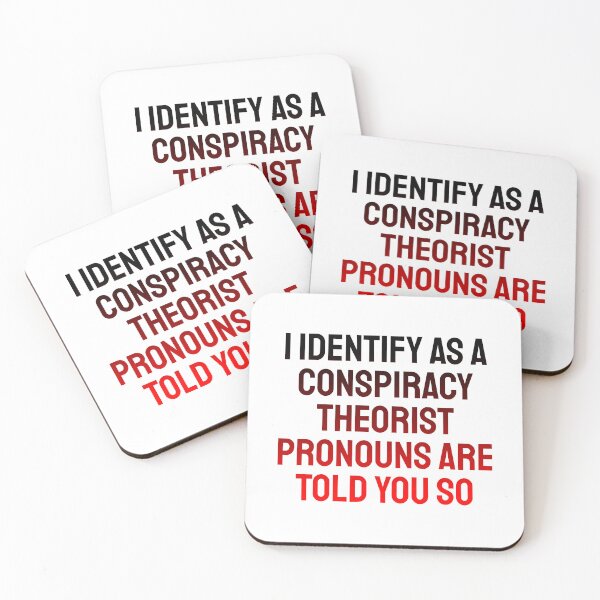 Item preview, i identify as a conspiracy theorist pronouns are told you so designed and sold by Rulaly.