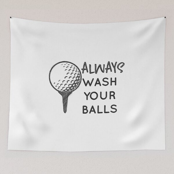 Item preview, Funny Golf Shirt Always Wash Your Balls Golfing Fathers Day, Always Wash Your Balls, Wash Your Balls,Your Balls,Always Wash,Golf Is My Life designed and sold by RedArtsDesign.