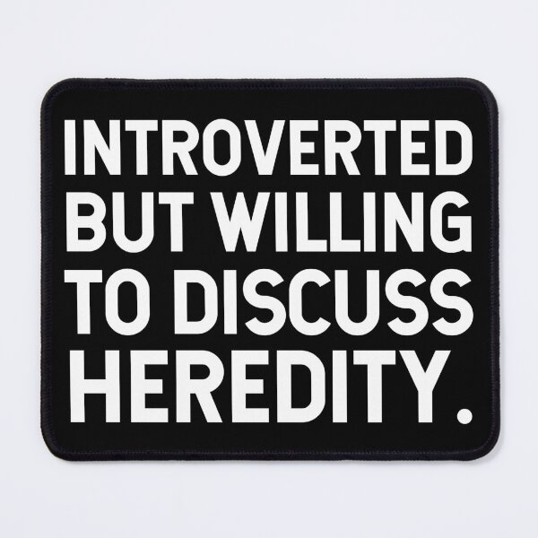 Item preview, Introverted But Willing To Discuss Heredity. V2 designed and sold by SarahJisri.