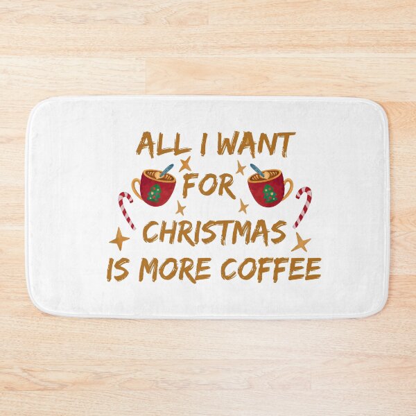 Item preview, All I Want For Christmas Is More Coffee designed and sold by HusseinHB.