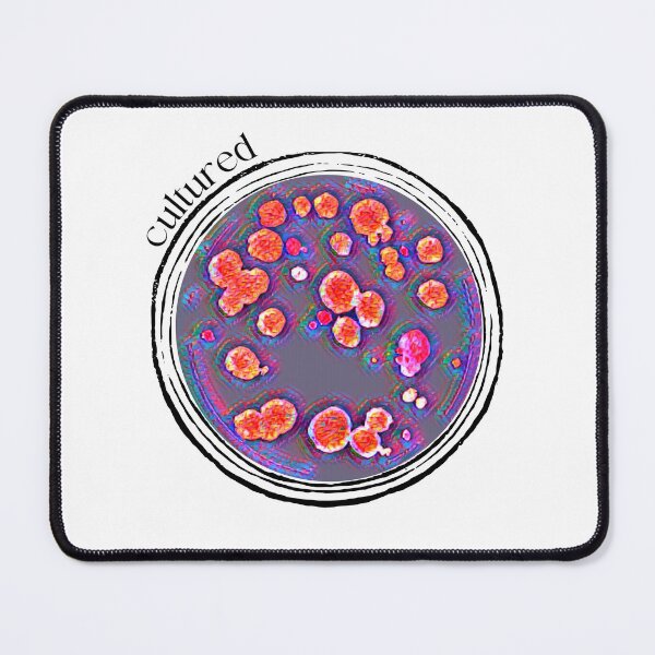 Item preview, Cultured Bacteria Petri Dish Microbiology Pun designed and sold by ModelOrganism.