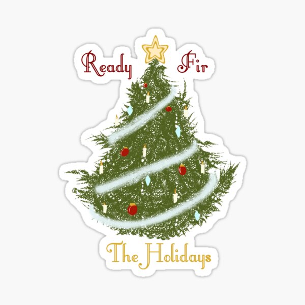 Item preview, Ready Fir The Holidays designed and sold by Bubbawrap.