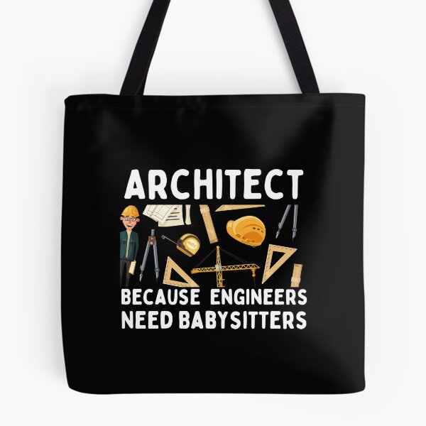 Item preview, Architect Because Engineers Need Babysitters designed and sold by med-sp-shop5.